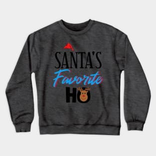 Santa's Favorite HO Crewneck Sweatshirt